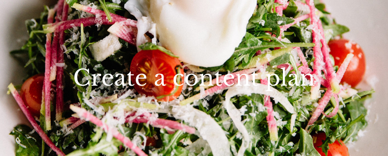 create a content plan for your food blog