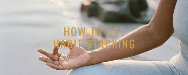 atomic habits how to use habit stacking