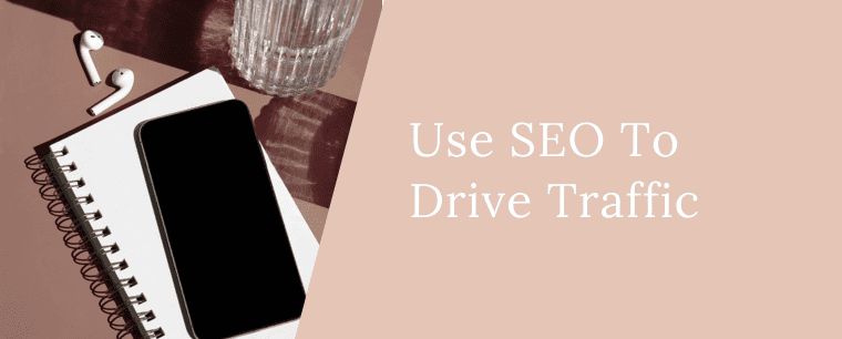 How To Use SEO To Drive Traffic to Your Mom Blog