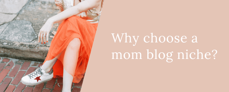 why choose a mom blog niche