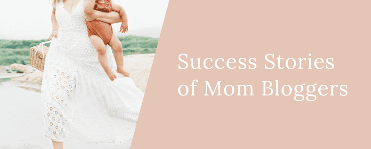 success stories of mom bloggers