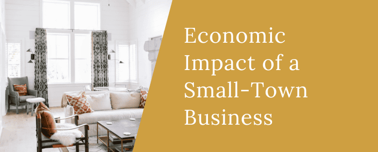 Economic Impact of a Small-Town Business