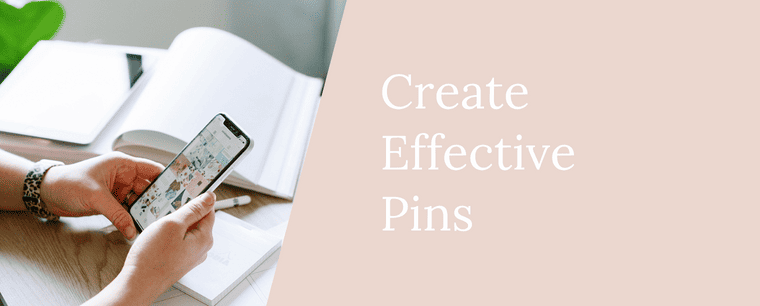 How to Create Effective Pins