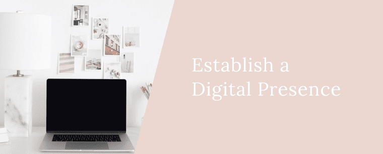 Establish a Digital Presence