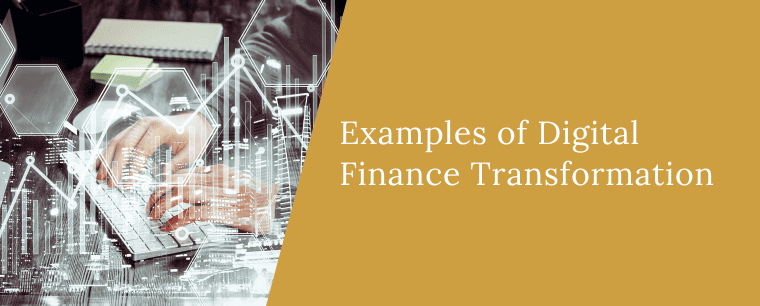 Examples of Digital Finance Transformation