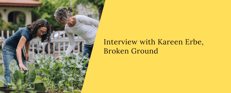 Interview with Kareen Erbe, Broken Ground