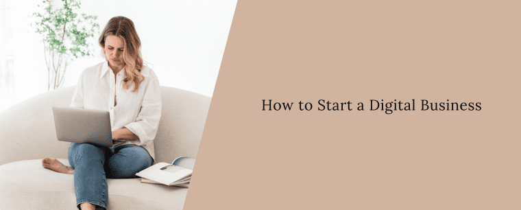 how to start a digital business