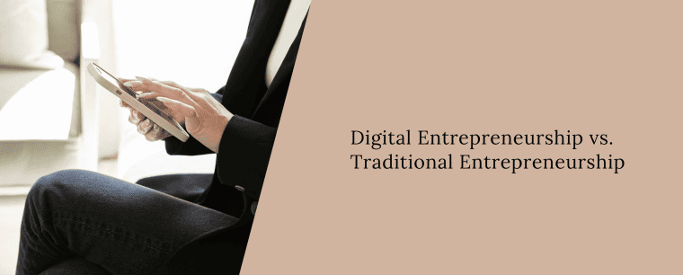 digital entrepreneurship vs a traditional entrepreneurship